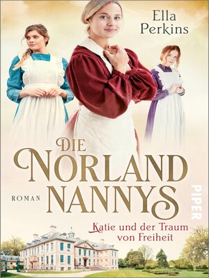 cover image of Die Norland Nannys – Katie und der Traum von Freiheit